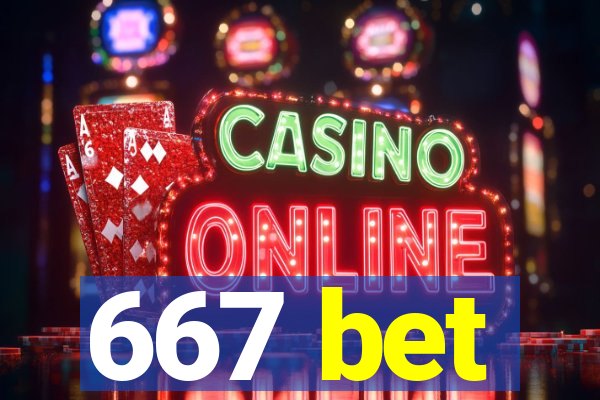 667 bet